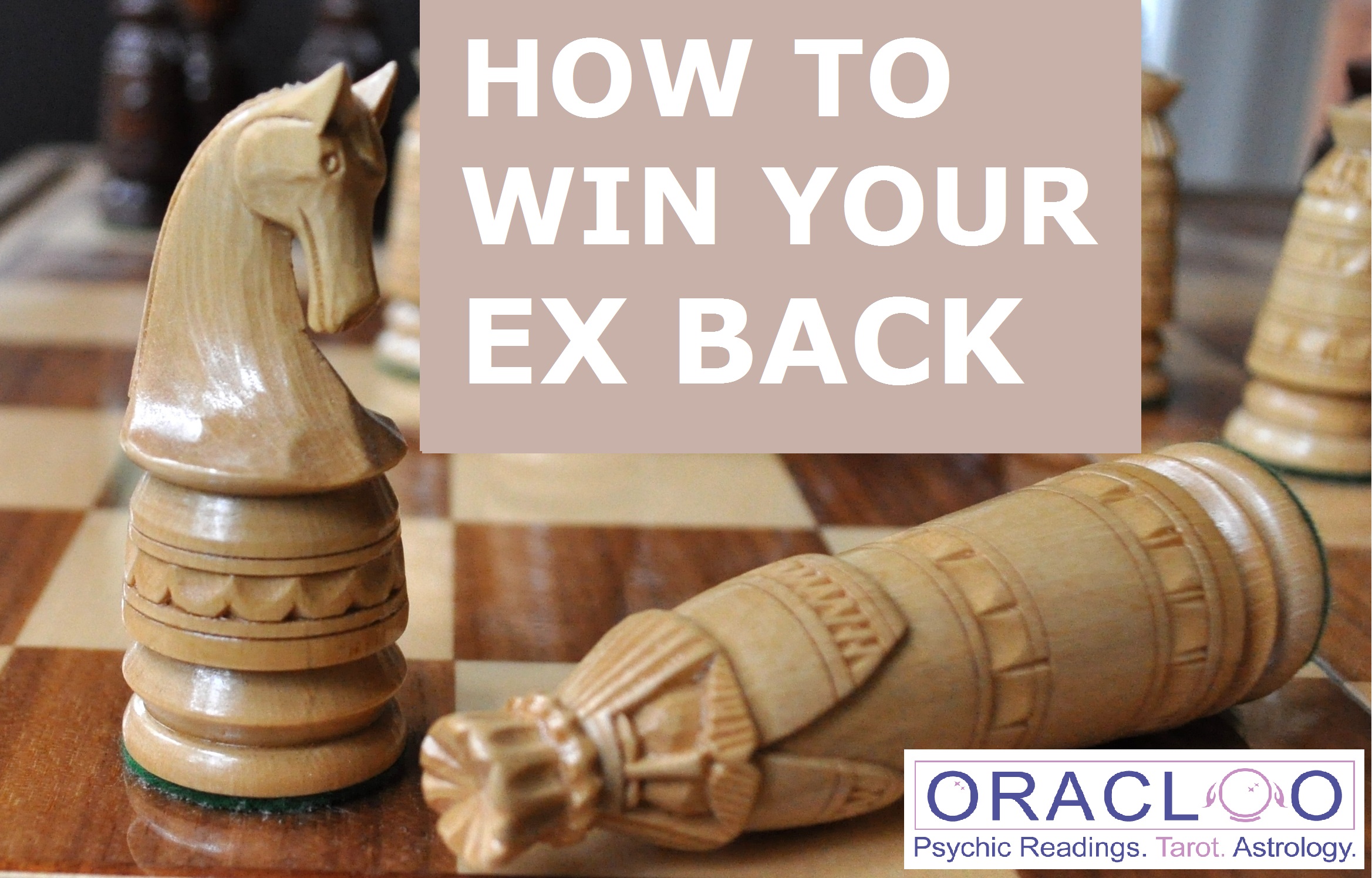 How to win your ex back Oracloo