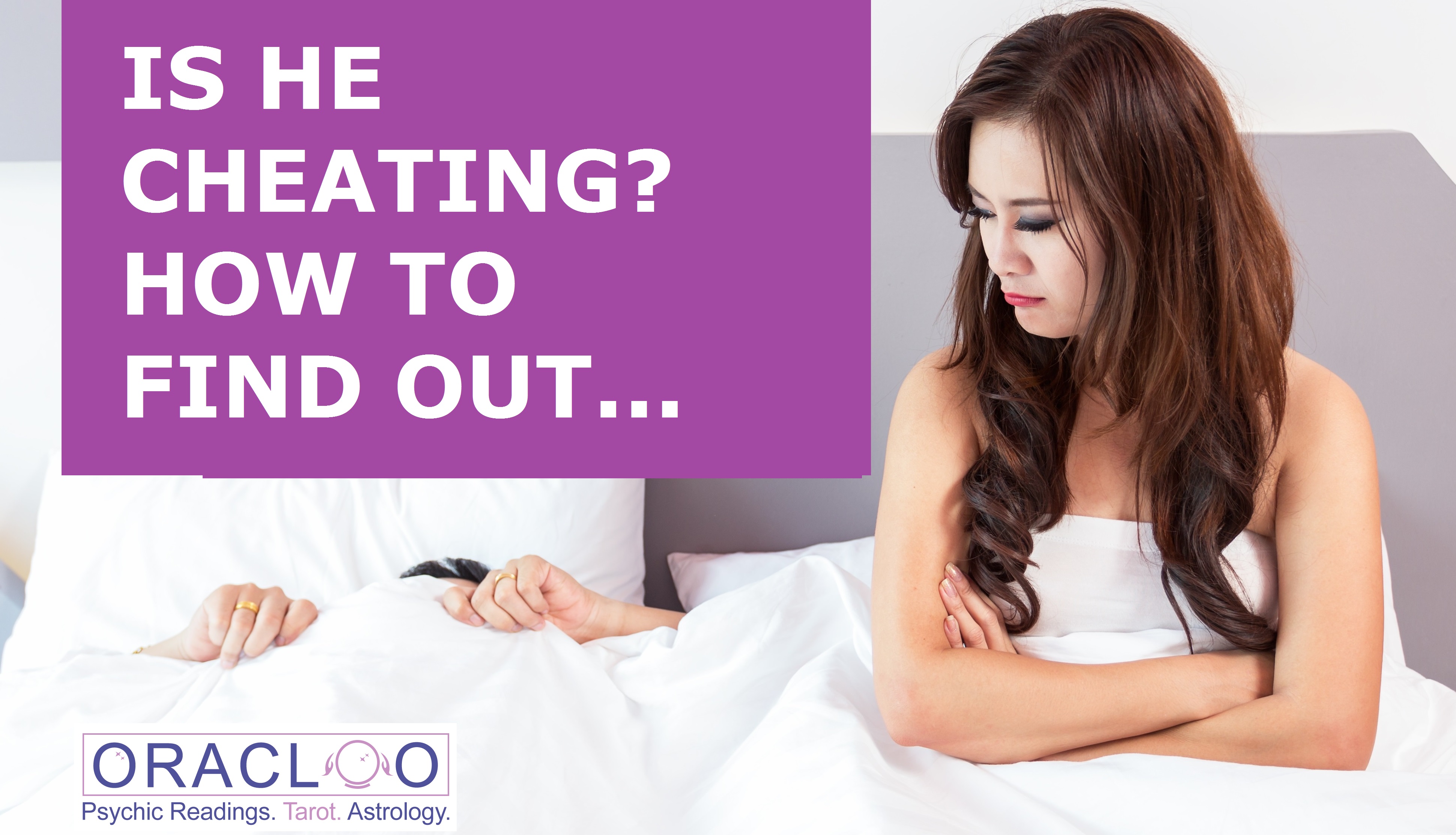 Is he Cheating? How to find out - oracloo