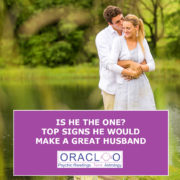 Oracloo - Is He The One? Top Signs He Would Make a Great Husband