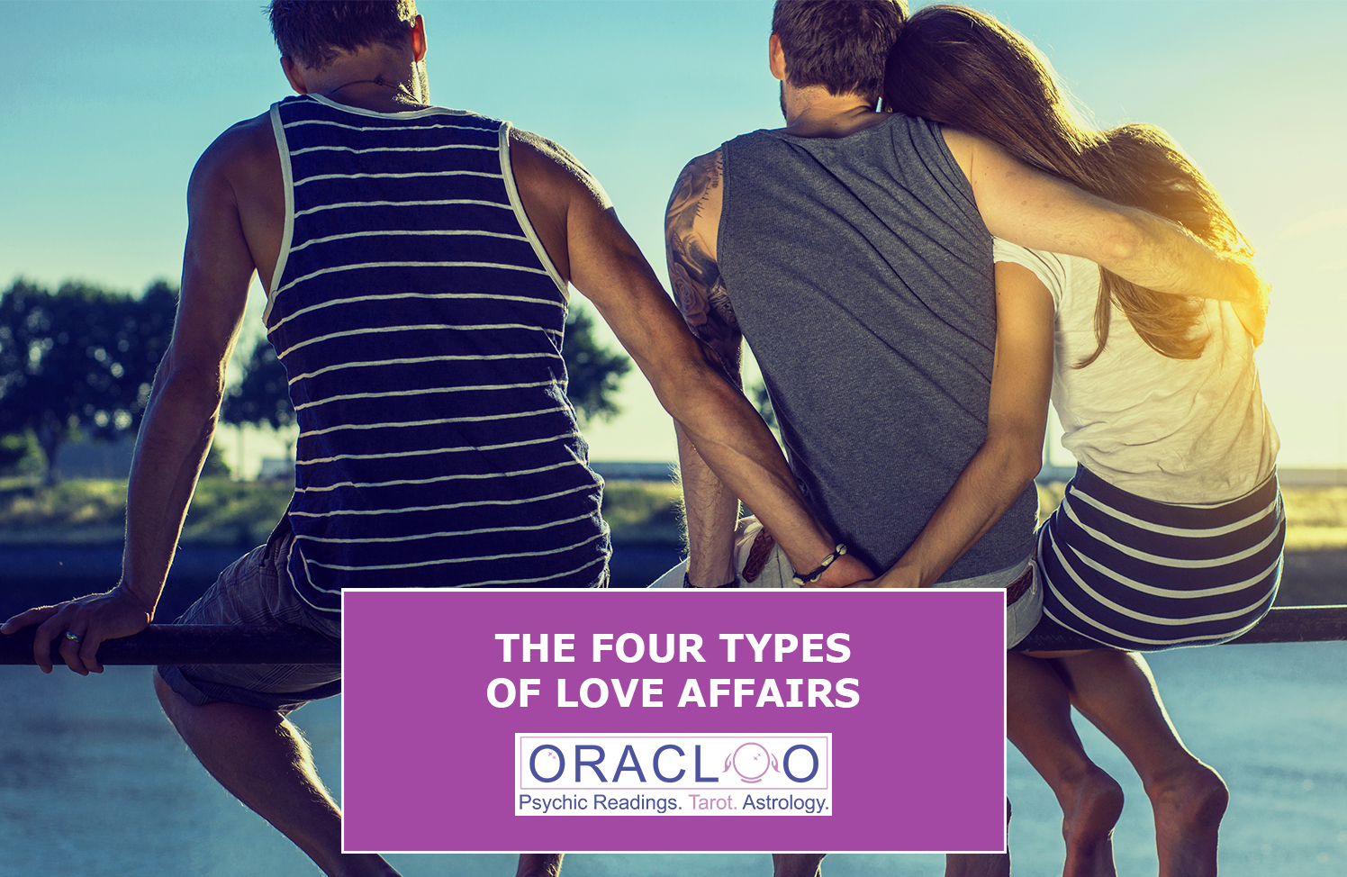 Oracloo - The Four Types of Love Affairs