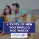 Oracloo 4 types of men you should not marry