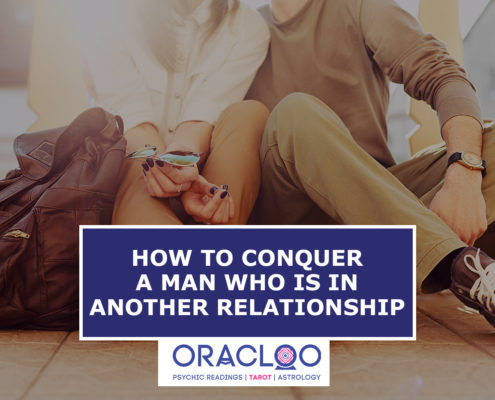 Oracloo How to conquer a man who is in another relationship